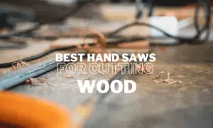 Best Hand Saws For Sleepers And Cutting Wood